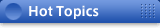 Hot Topics
