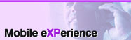 Mobile eXPerience